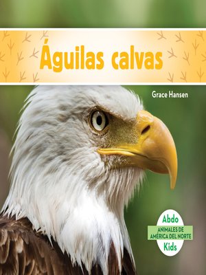 cover image of Águilas calvas (Bald Eagles) (Spanish Version)
